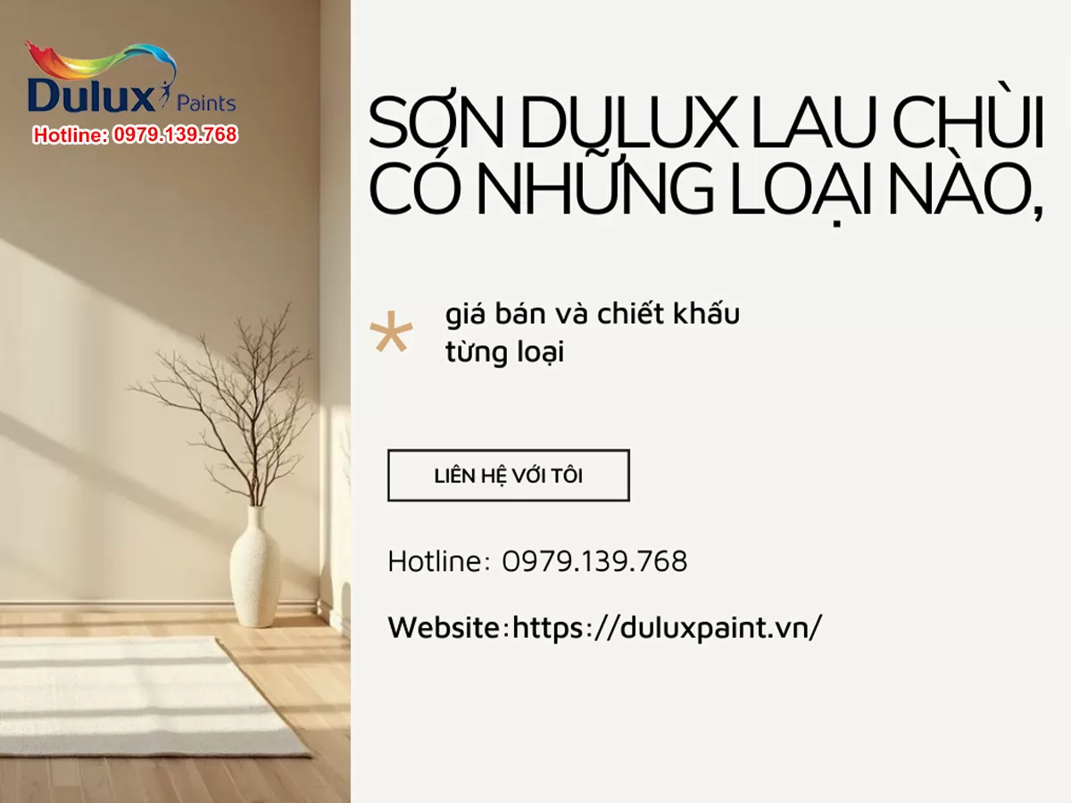 Sơn Dulux lau chùi có những loại nào, giá bán và chiết khấu từng loại