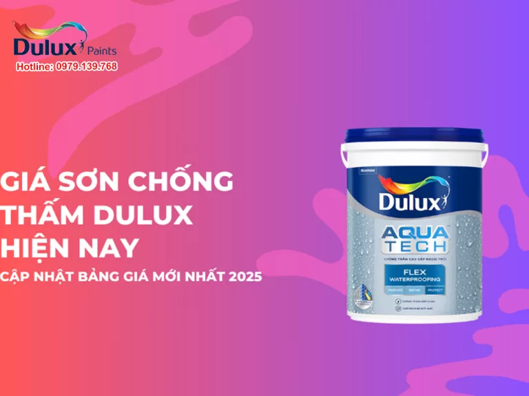 Giá sơn chống thấm Dulux - Cập nhật bảng giá mới nhất 2025
