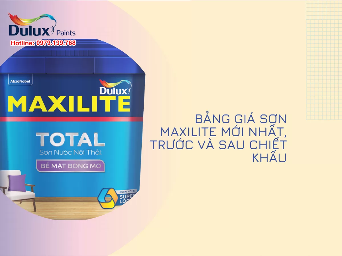 Bảng giá sơn Maxilite Mới nhất, trước và sau chiết khấu