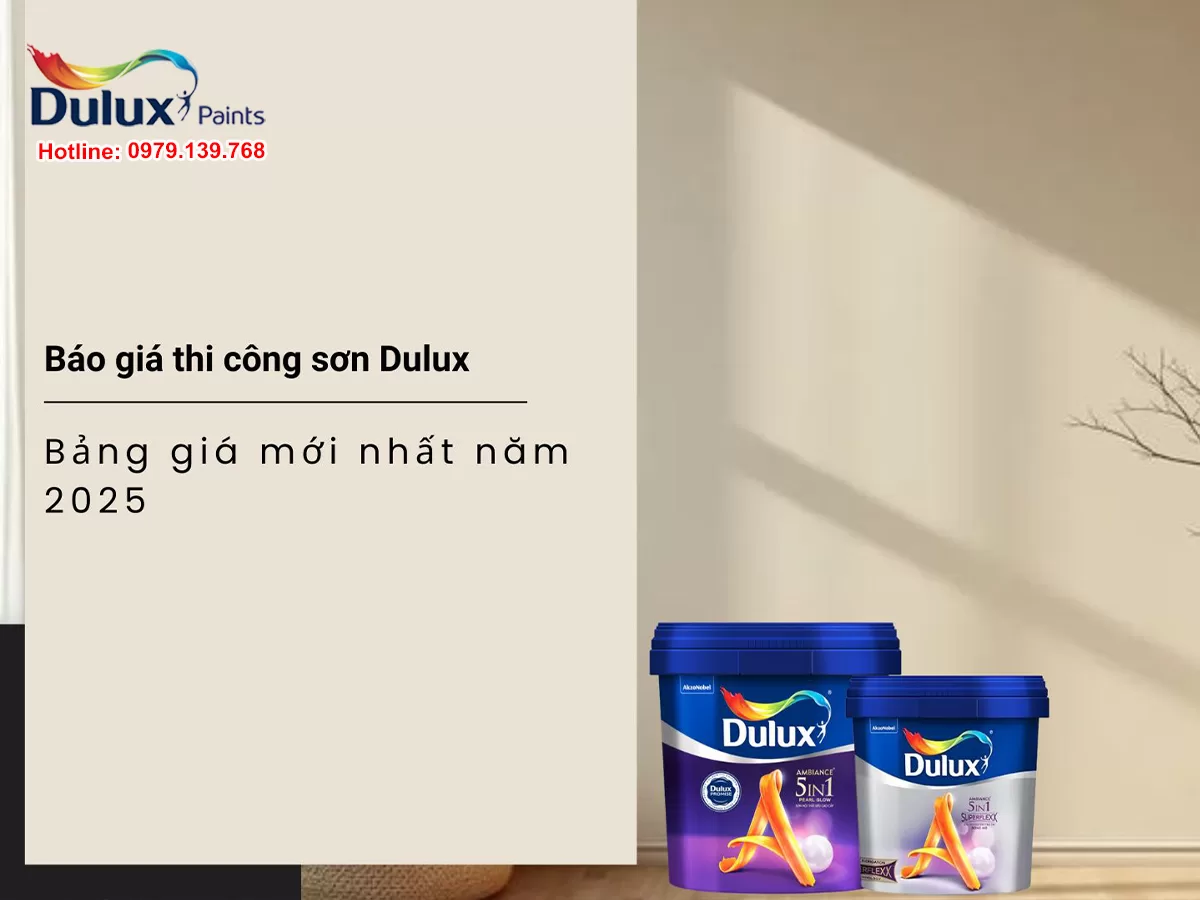 Báo giá thi công sơn Dulux - Bảng giá mới nhất năm 2025