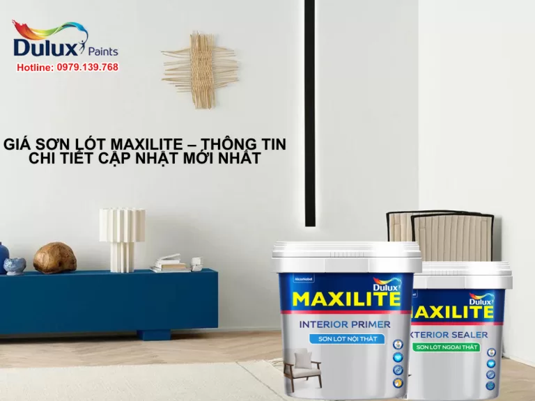 Giá sơn lót Maxilite – Thông tin chi tiết cập nhật mới nhất