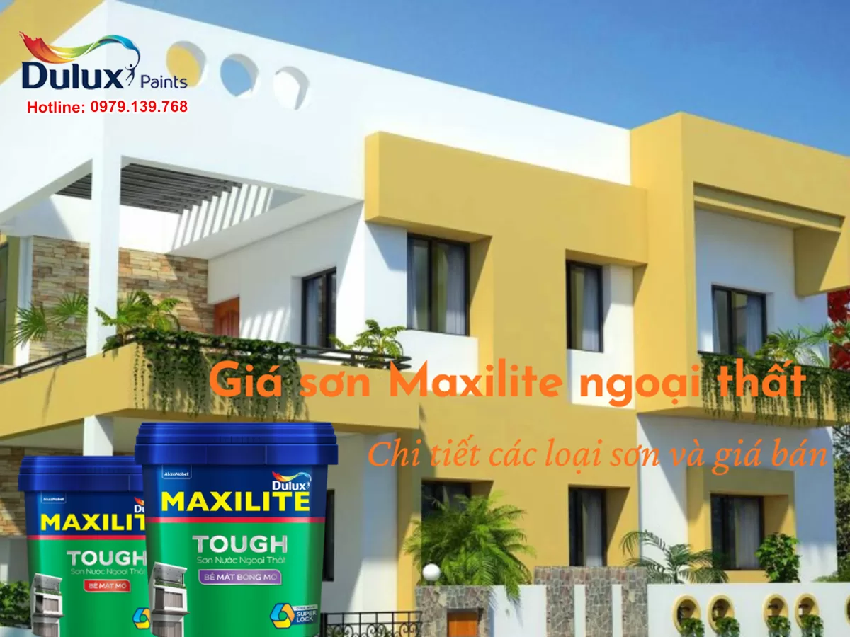 Giá sơn Maxilite ngoại thất - Chi tiết các loại sơn và giá bán