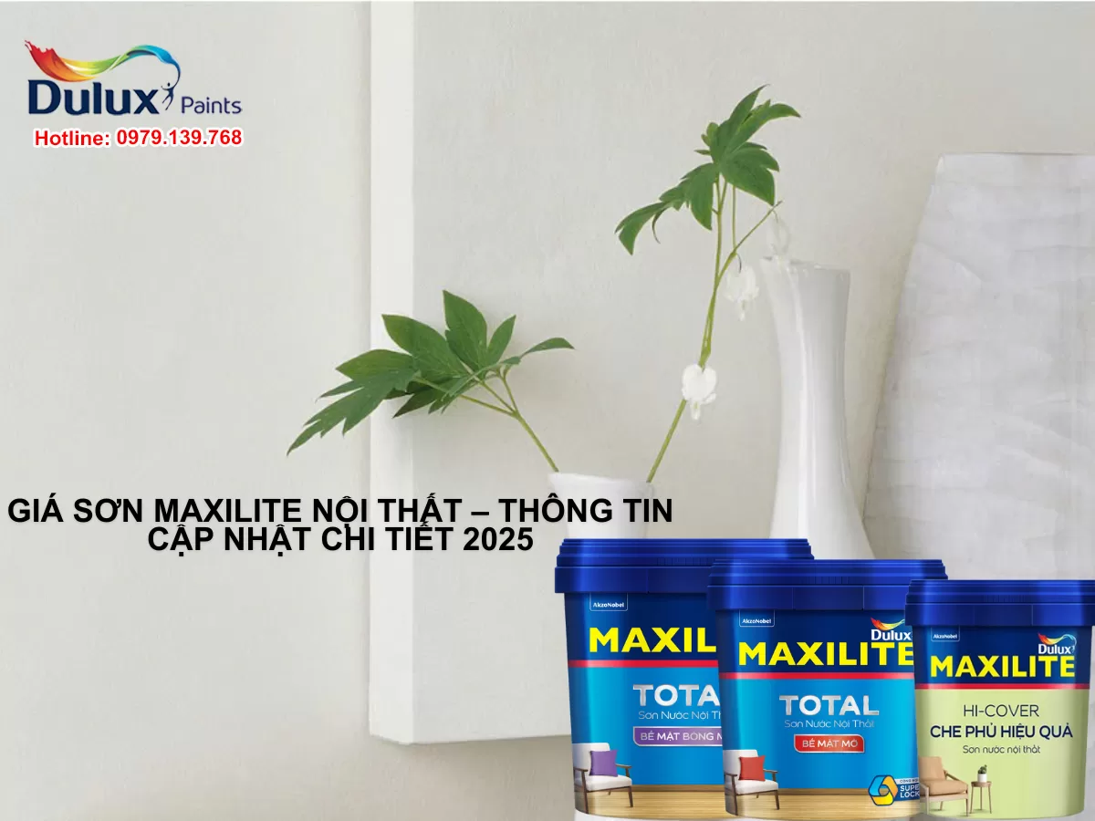 Giá sơn Maxilite nội thất – Thông tin cập nhật chi tiết 2025