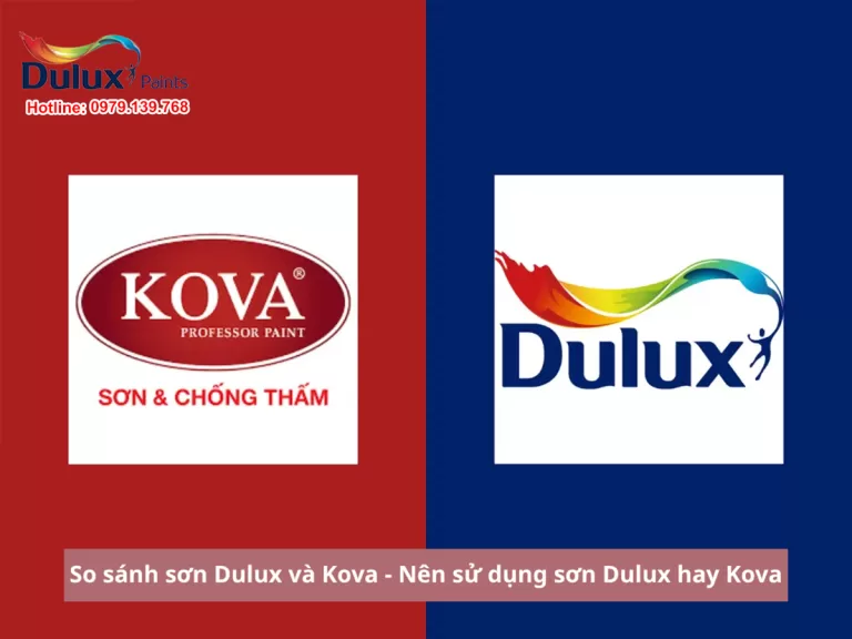 So sánh sơn Dulux và Kova - Nên sử dụng sơn Dulux hay Kova
