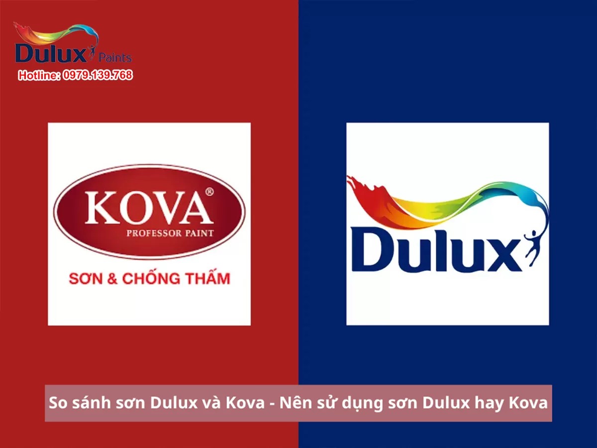 So sánh sơn Dulux và Kova - Nên sử dụng sơn Dulux hay Kova