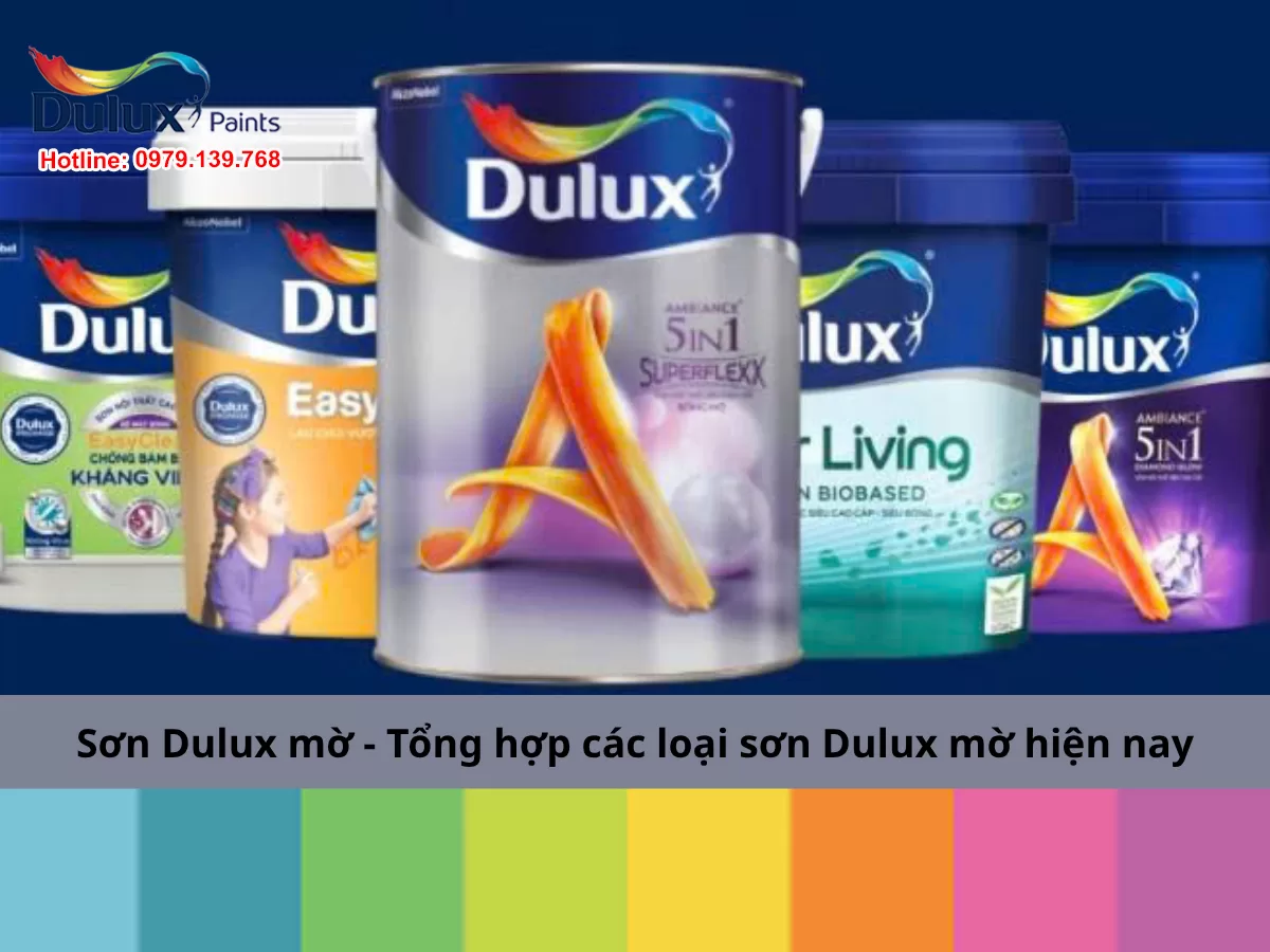 Sơn Dulux mờ - Tổng hợp các loại sơn Dulux mờ hiện nay