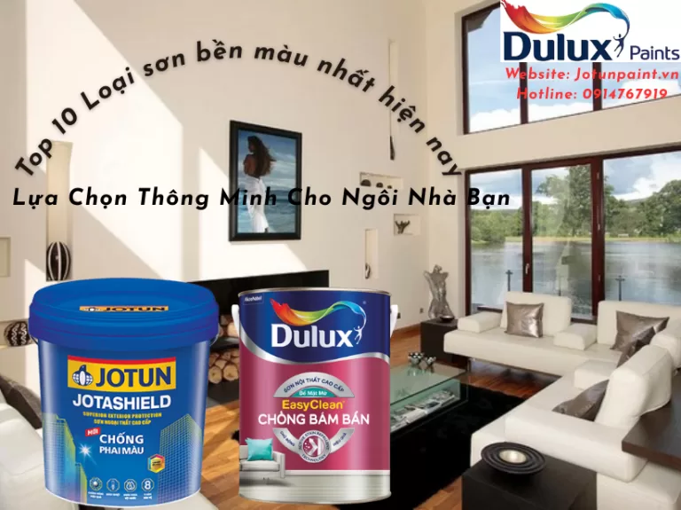Top 10 Loại sơn bền màu nhất hiện nay