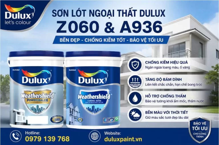 Sơn lót ngọai thất Dulux Z060 Và A936 bền đẹp, chống kiềm tốt
